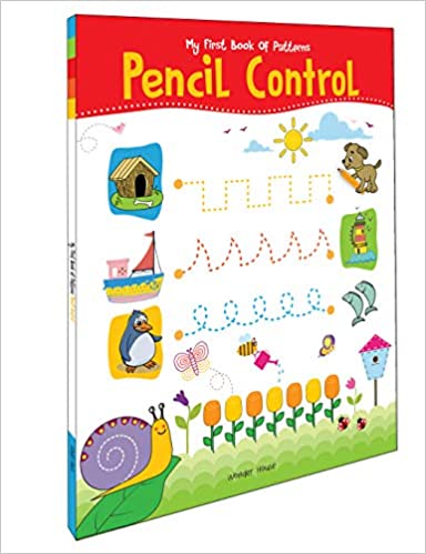 My First Book of Pencil Control : Practice Pattern Writing